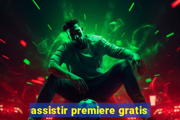 assistir premiere gratis